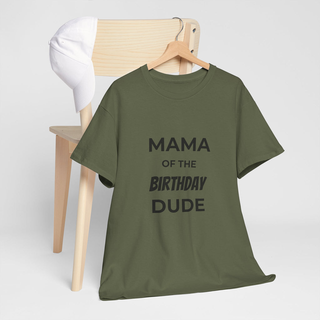Mama of the Birthday Dude Tee