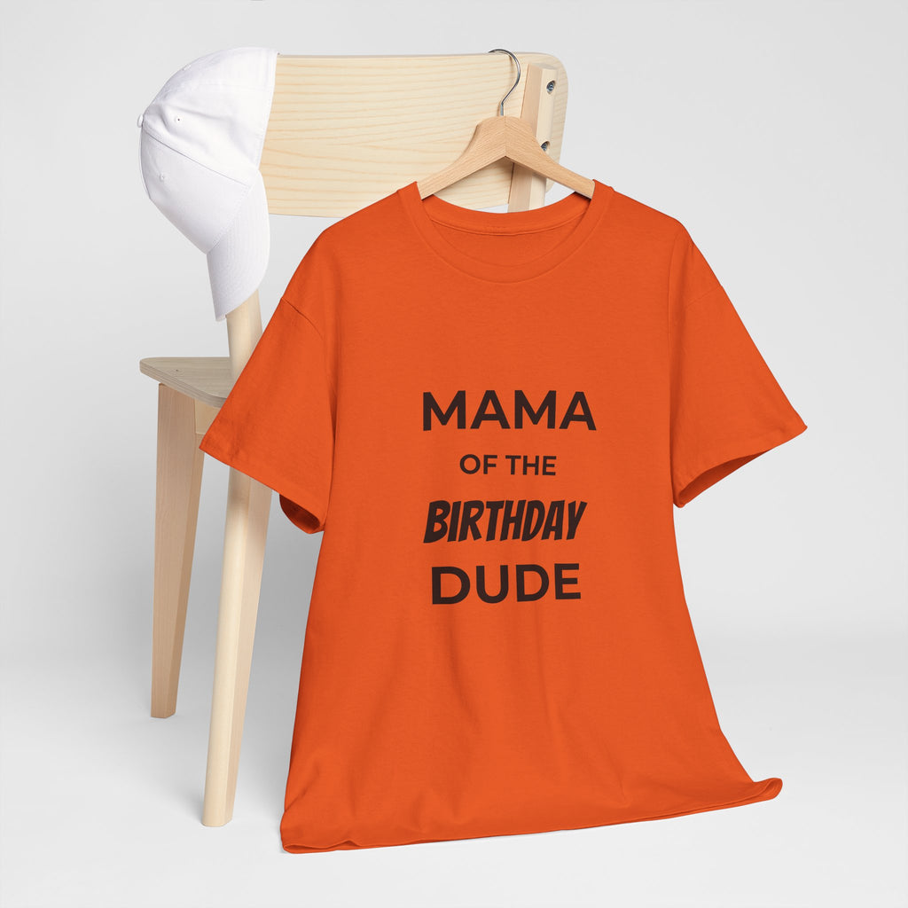 Mama of the Birthday Dude Tee