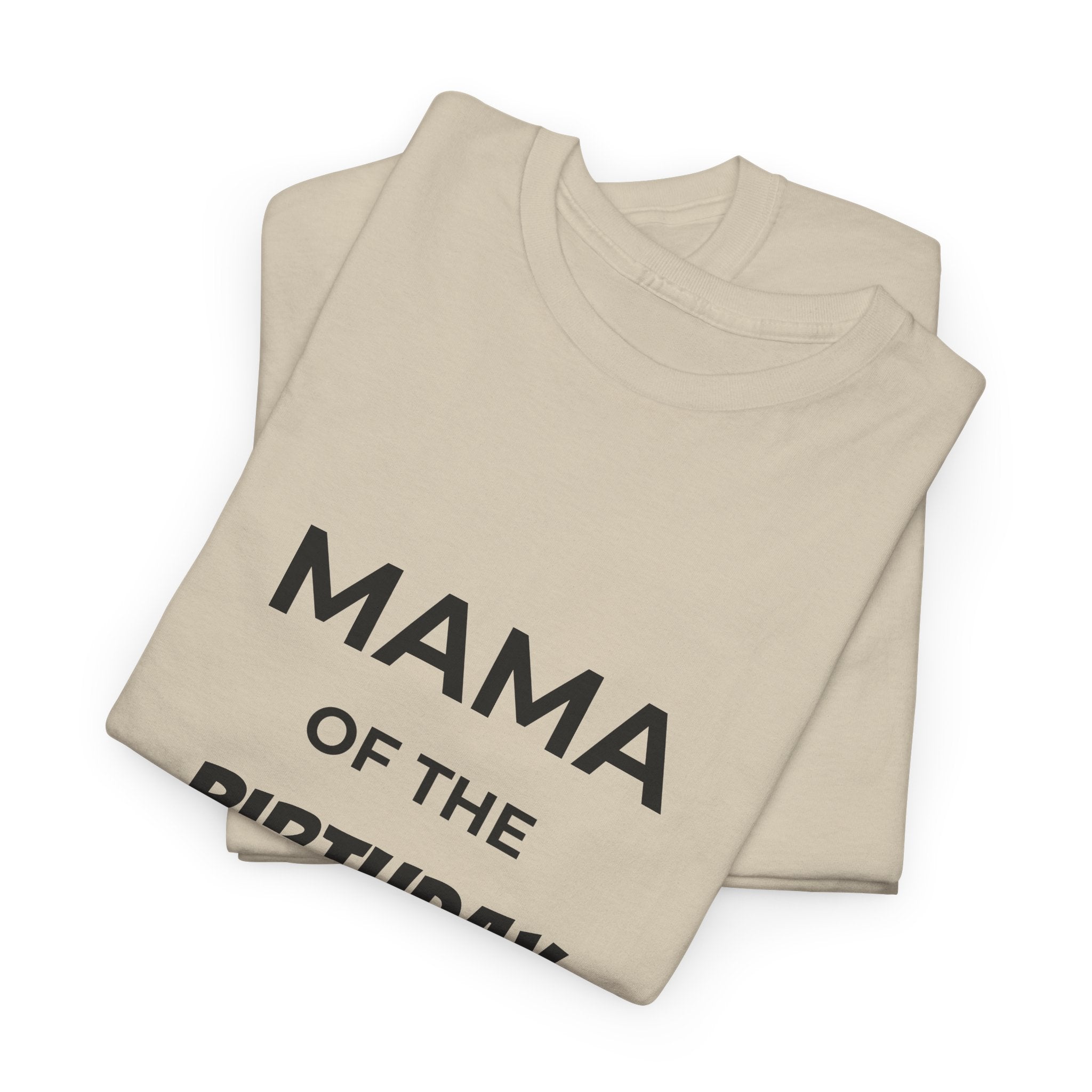 Mama of the Birthday Dude Tee