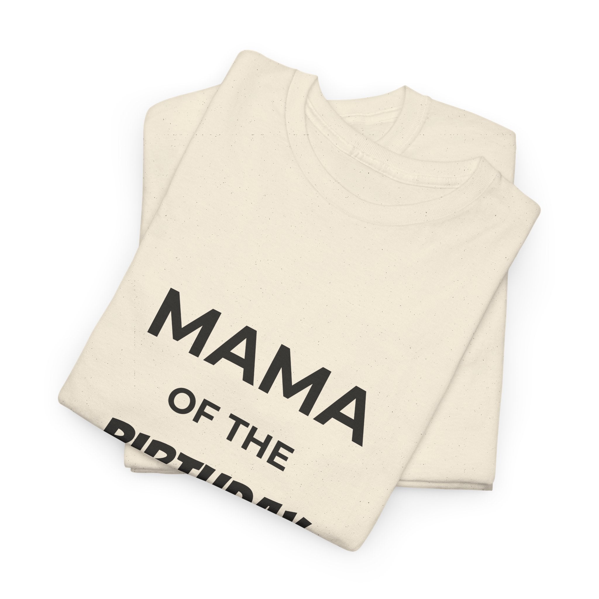 Mama of the Birthday Dude Tee