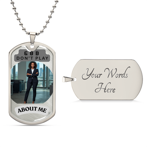 "GOD DON'T PLAY ABOUT ME" 18K GOLD FINISH MILITARY NECKCHAIN by GTArtland