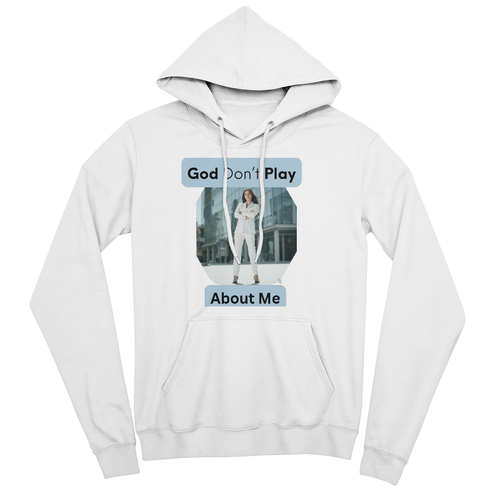 "GOD DON'T PLAY ABOUT ME" - Women Hoodies by GTArtland