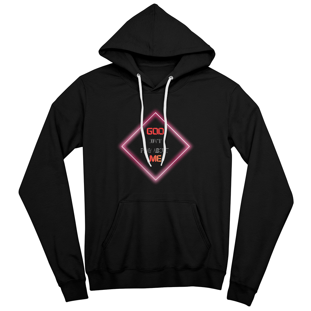 GOD DON'T PLAY ABOUT ME UNISEX HOODIE by GTArtland