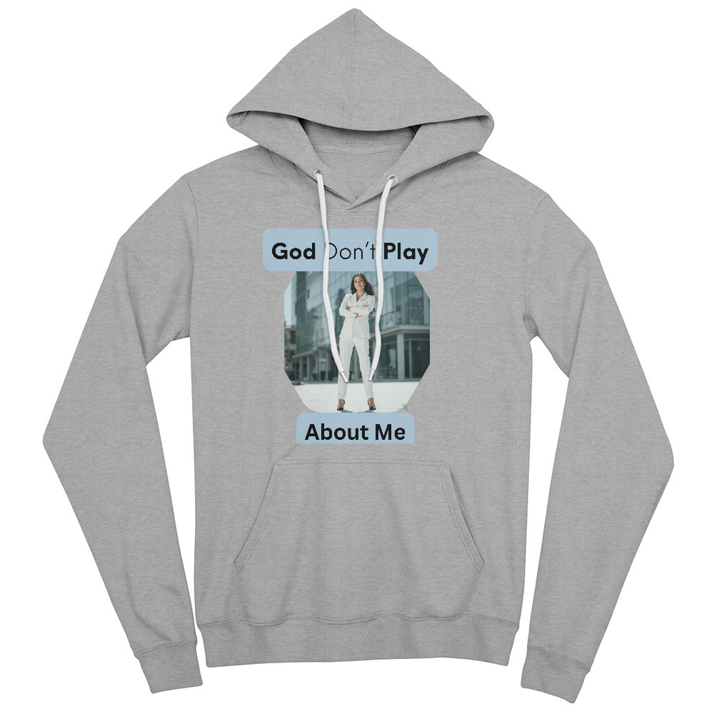 "GOD DON'T PLAY ABOUT ME" - Women Hoodies by GTArtland