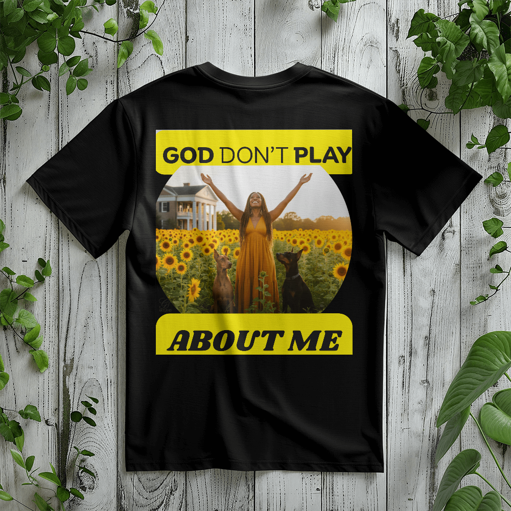 GOD DON'T PLAY ABOUT ME Country Scenes ON BACK OF  T-SHIRT BY GTARTLAND