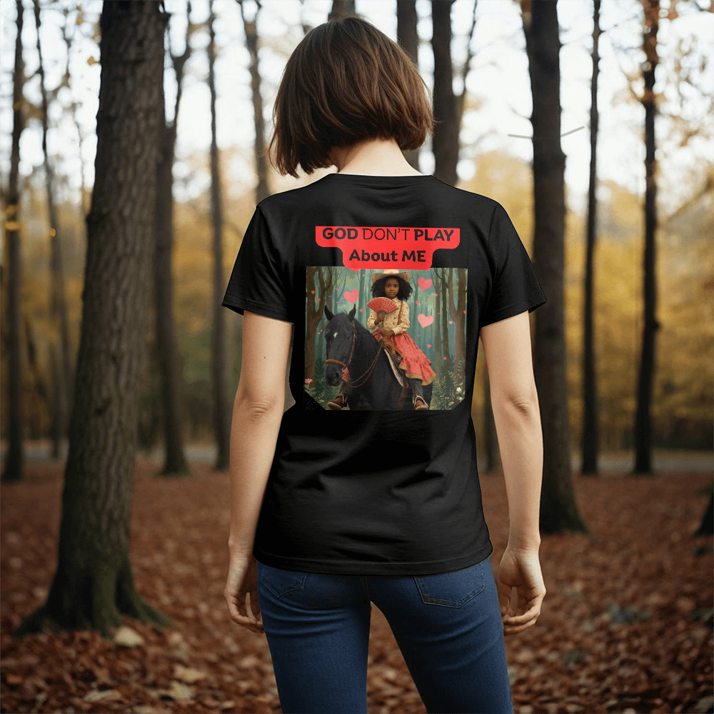 "God Don't Play About Me"- Country Girl Collection by GTArtland