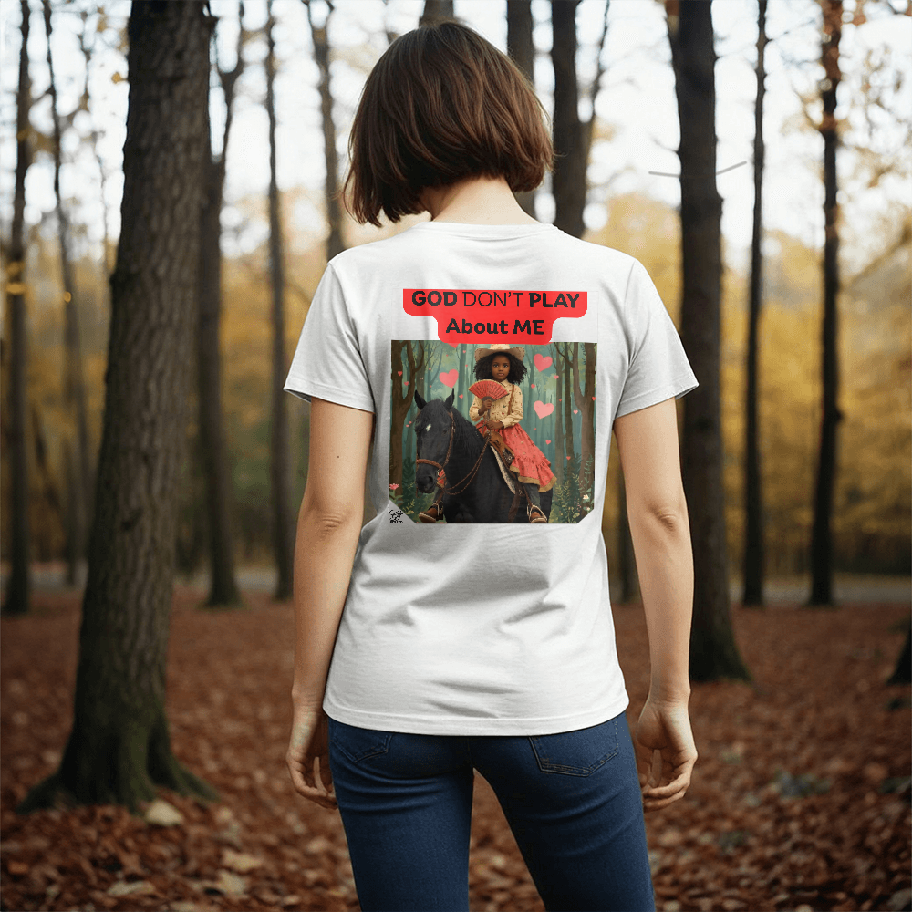 "God Don't Play About Me"- Country Girl Collection by GTArtland