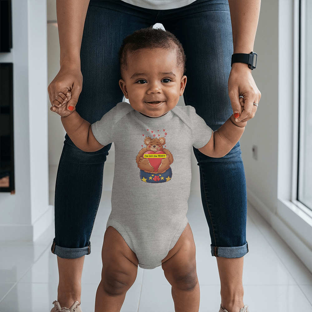 "I'm OFF the TEDDY" - Gerber ONESIES by GTArtland